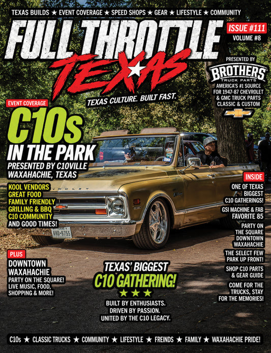 C10s in the Park 2025 – Full Throttle Texas Hot Rod Magazine Issue #111